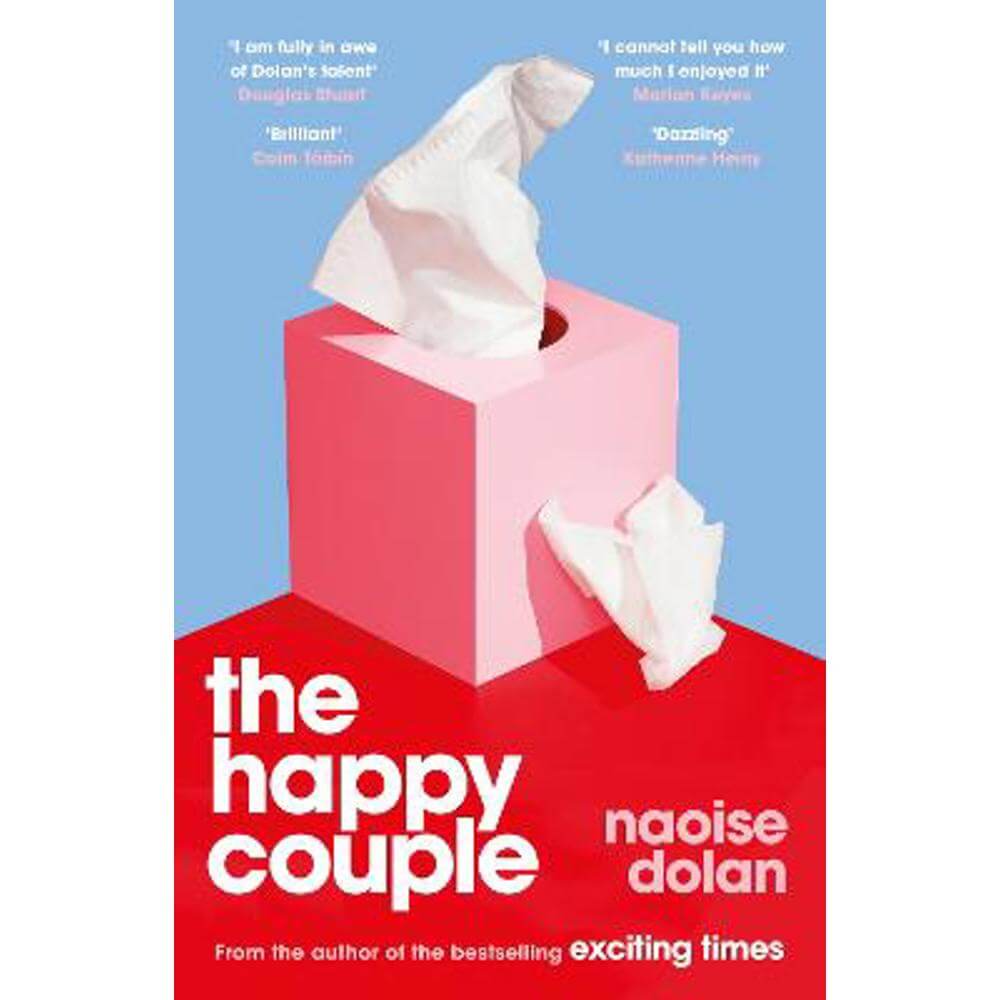 The Happy Couple: A sparkling story of modern love from the bestselling author of EXCITING TIMES (Paperback) - Naoise Dolan